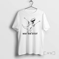 Officials T Rex What Now Bitch T-Shirts, Hoodie, Sweatshirt | AU01DripNestTees.com