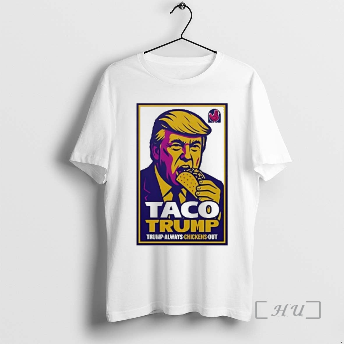 Officials Taco Trump Trump Always Chickens Out T-Shirts, Hoodie, Sweatshirt | AU01DripNestTees.com