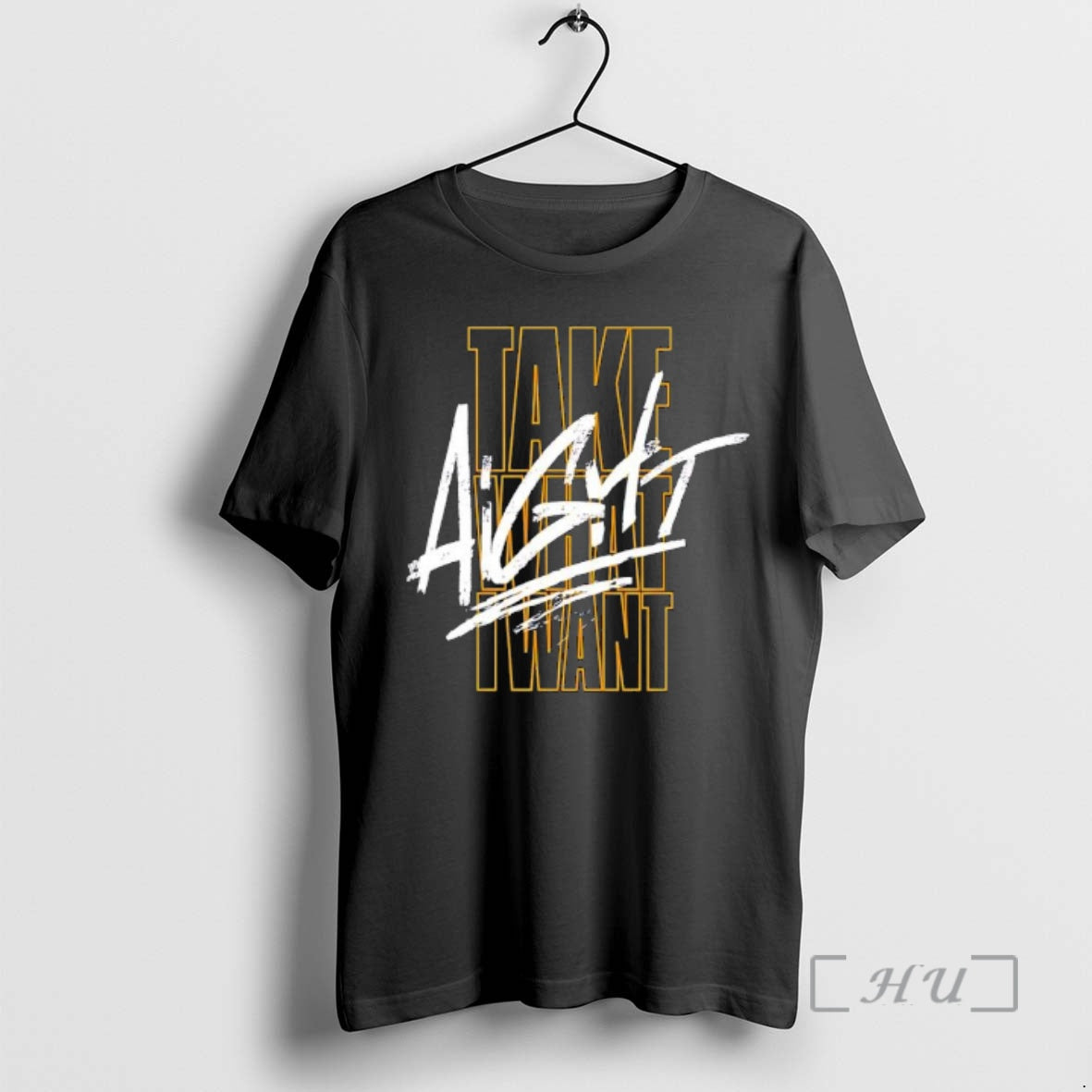 Officials Take What I Want Aight Graphic T-Shirts, Hoodie, Sweatshirt | AU01DripNestTees.com