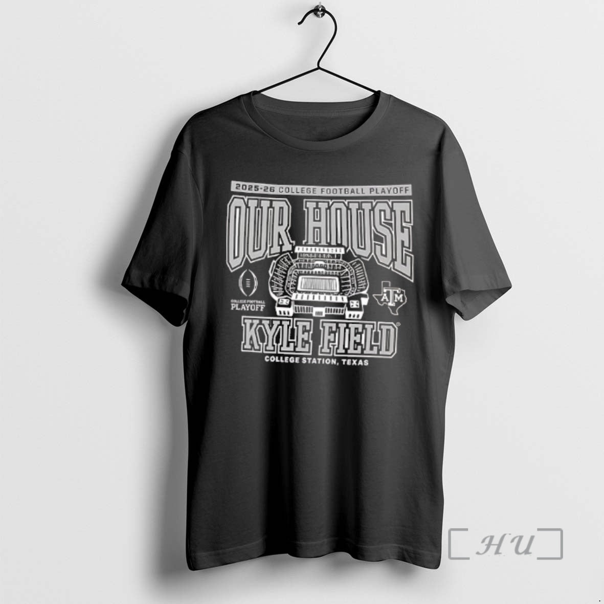 Officials Texas Am Aggies 2025 26 Cfp Our House Kyle Field 2 Sided Premium T-Shirts, Hoodie, Sweatshirt