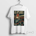 Officials Texas Am Aggies If You Aint In My Jersey T-Shirts, Hoodie, Sweatshirt | AU01DripNestTees.com
