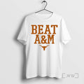 Officials Texas Longhorns Beat Am Aggies T-Shirts, Hoodie, Sweatshirt | AU01DripNestTees.com