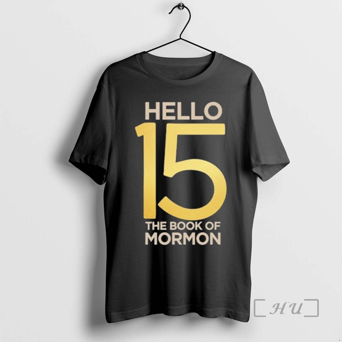 Officials The Book Of Mormon Hello 15th Anniversary Logo T-Shirts, Hoodie, Sweatshirt | AU01DripNestTees.com
