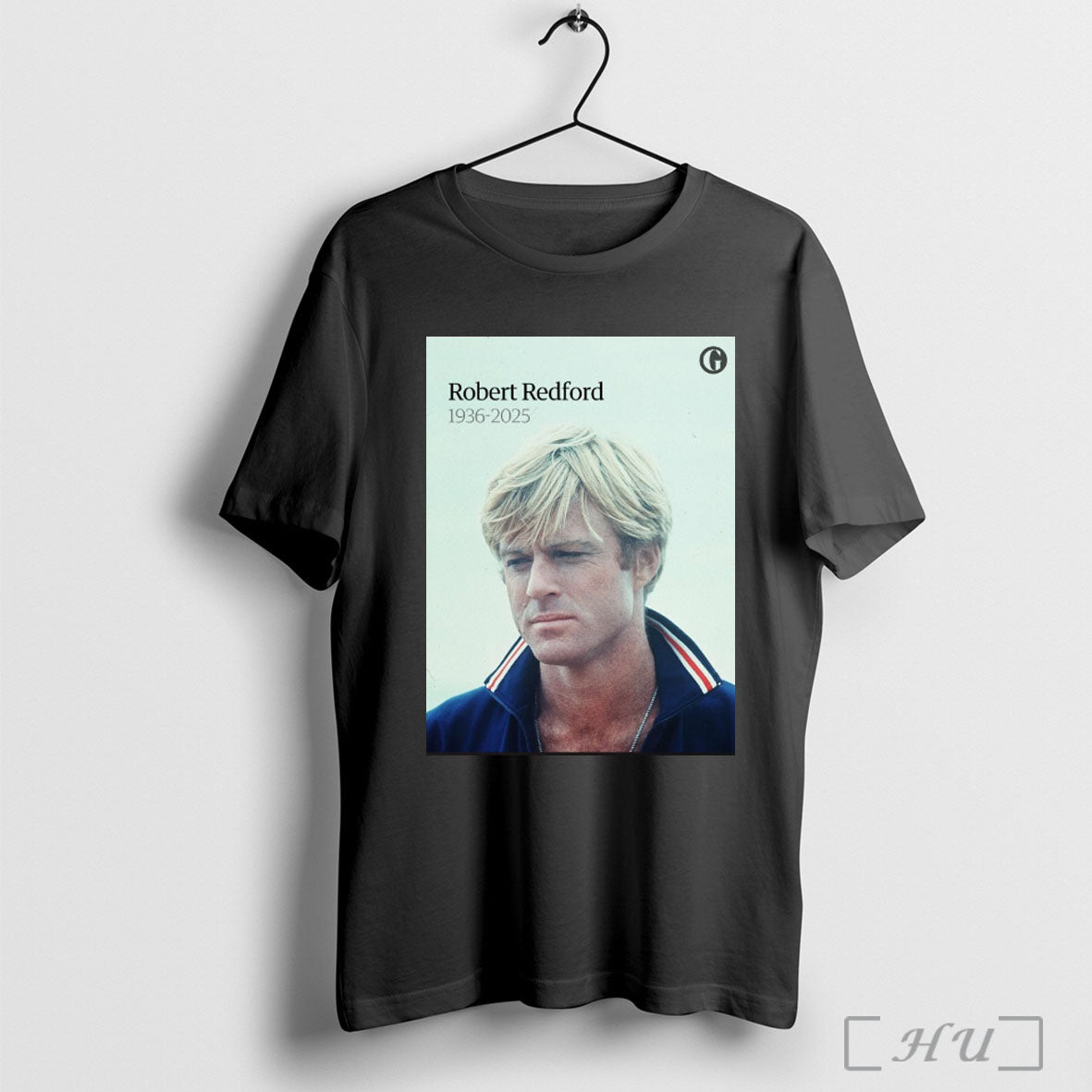 Officials The Guardian Rip Robert Redford Has Died Aged 89 1936 2025 T Shirt