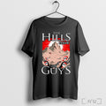 Officials The Hills Have Shy Guys T Shirt