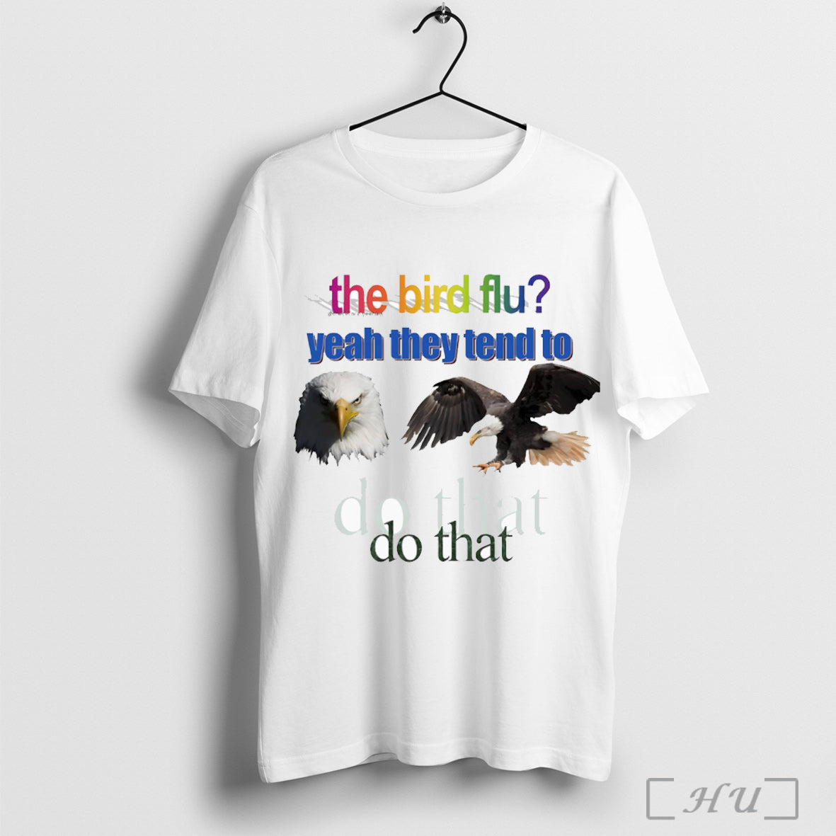 Officials The Bird Flu Yeah They Tend To Do That T Shirt