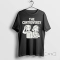 Officials The Controversy Funny Graphic T-Shirts, Hoodie, Sweatshirt | AU01DripNestTees.com
