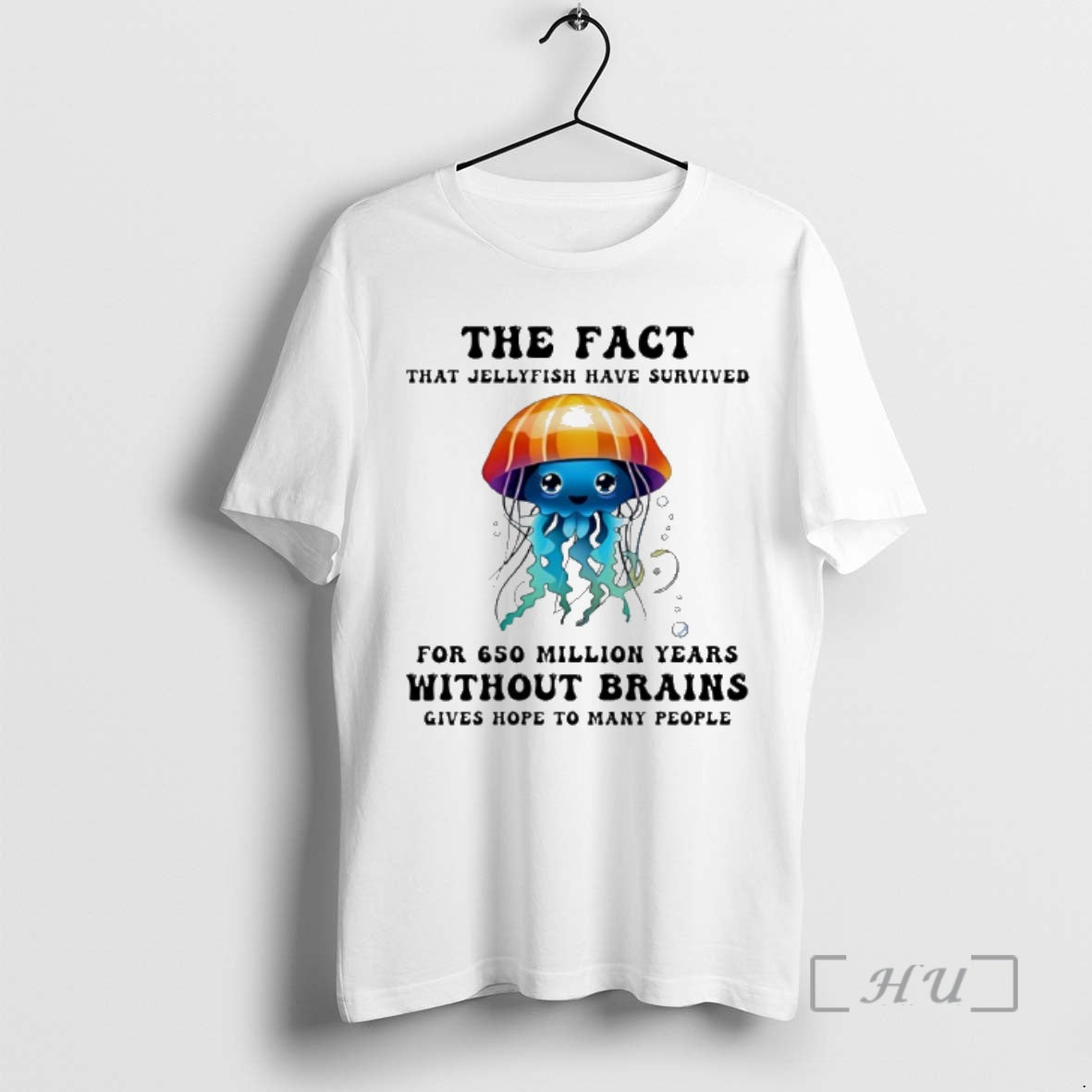 Officials The Fact That Jellyfish Have Survived For 650 Million Years Without Brains Premium T-Shirts, Hoodie, Sweatshirt