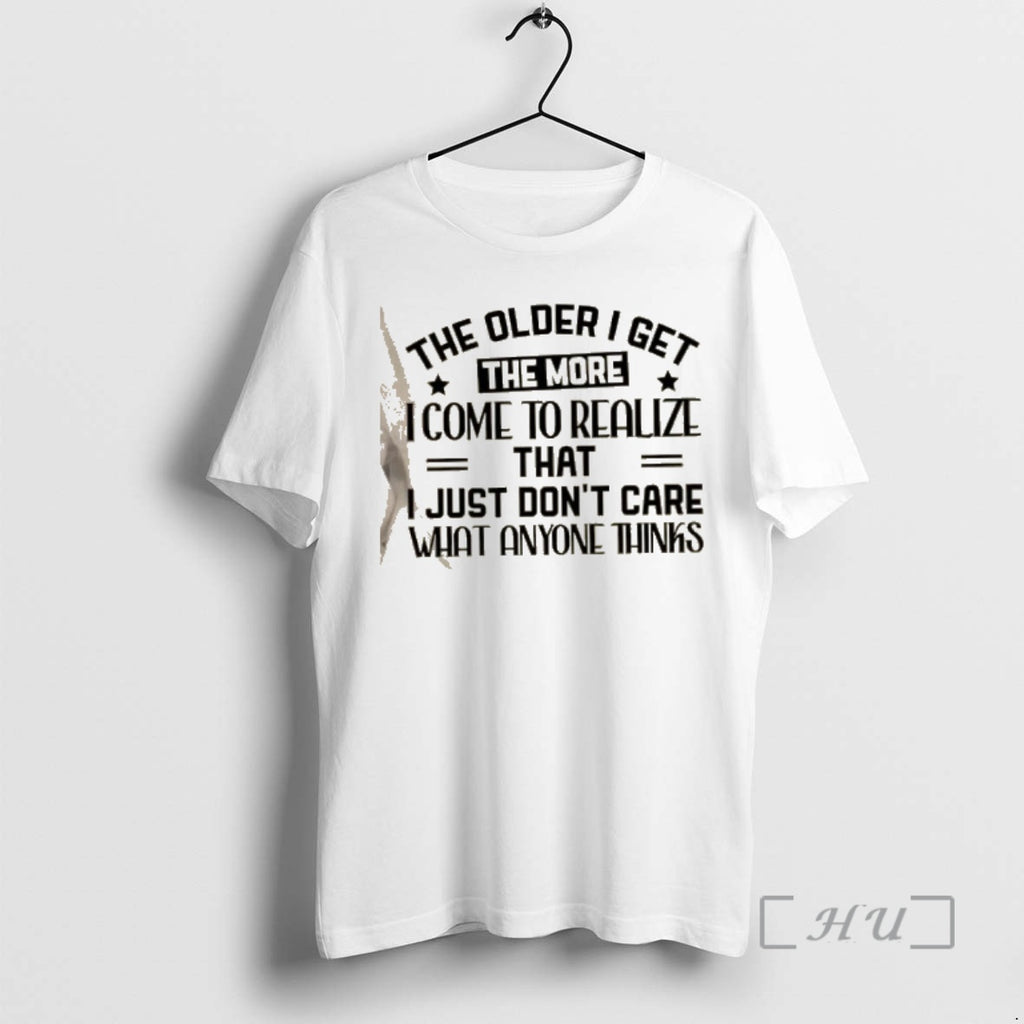 Officials The Older I Get The More I Come To Realize That I Just Dont T-Shirts, Hoodie, Sweatshirt | AU01DripNestTees.com