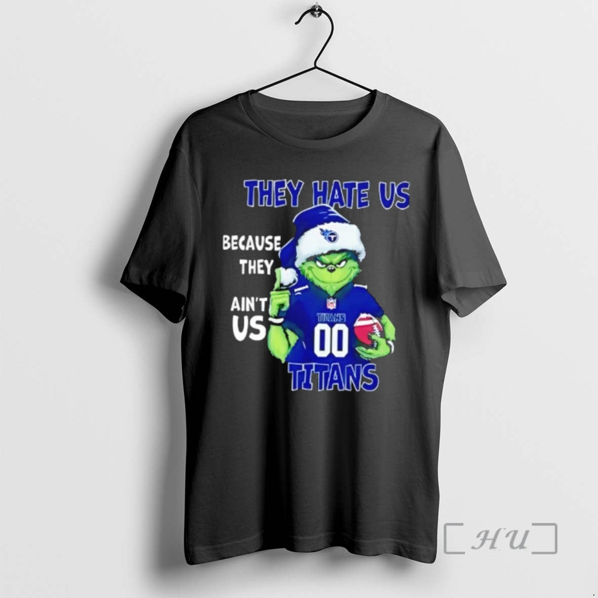 Officials They Hate Us Because They Aint Us Tennessee Titans Grinch Santa Premium T Shirts Hoodie, Sweatshirt