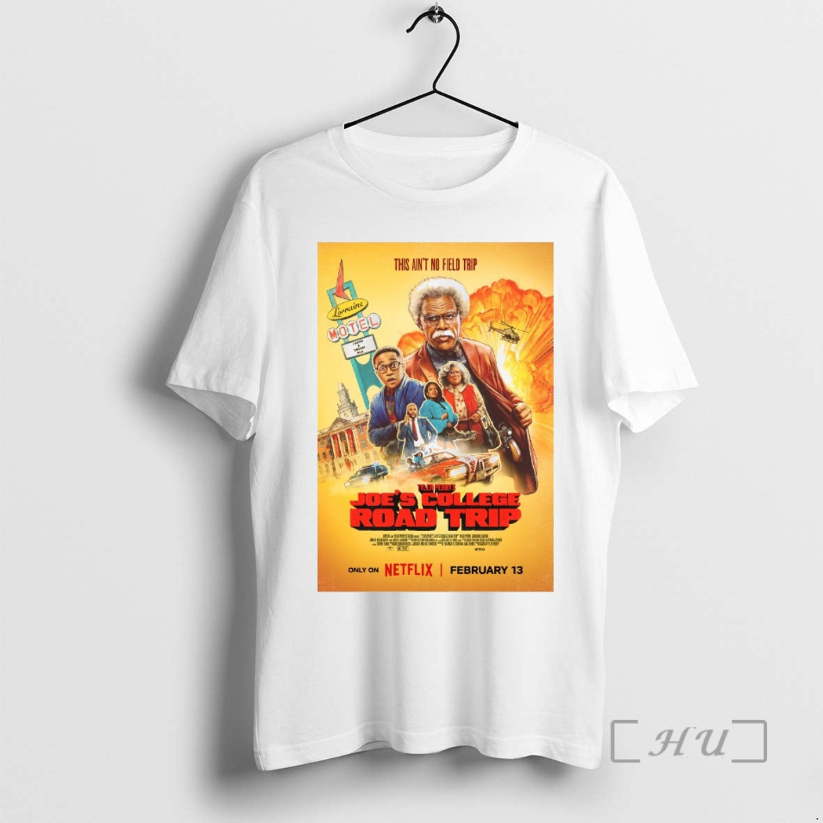 Officials This Aint No Field Trip Tyler Perrys Joes College Road Trip February 13 2026 T-Shirts, Hoodie, Sweatshirt