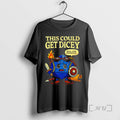 Officials This Could Get Dicey T-Shirts, Hoodie, Sweatshirt | AU01DripNestTees.com