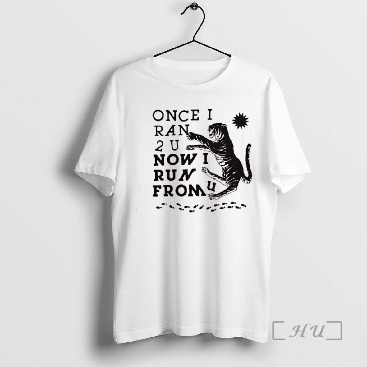 Officials Tiger Once I Ran 2 U Now I Run From U Premium T Shirts Hoodie, Sweatshirt | AU01DripNestTees.com
