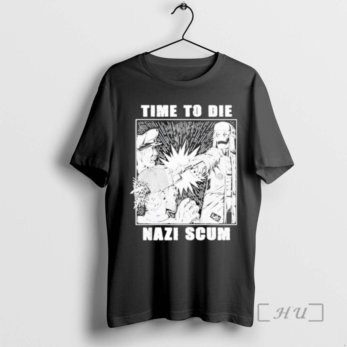 Officials Time To Die Nazi Scum T-Shirts, Hoodie, Sweatshirt | AU01DripNestTees.com
