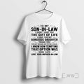 Officials To My Son In Law I Didnt Give You The Gift Of Life T-Shirts, Hoodie, Sweatshirt | AU01DripNestTees.com
