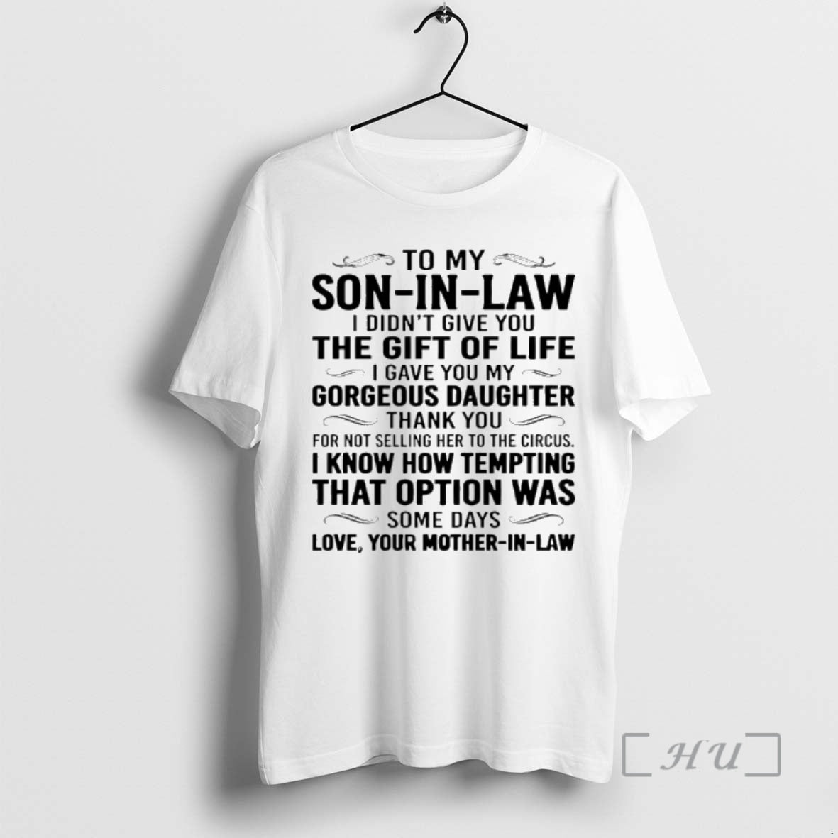 Officials To My Son In Law I Didnt Give You The Gift Of Life T-Shirts, Hoodie, Sweatshirt | AU01DripNestTees.com