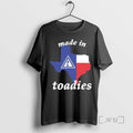 Officials Toadies Made In Texas T-Shirts, Hoodie, Sweatshirt | AU01DripNestTees.com
