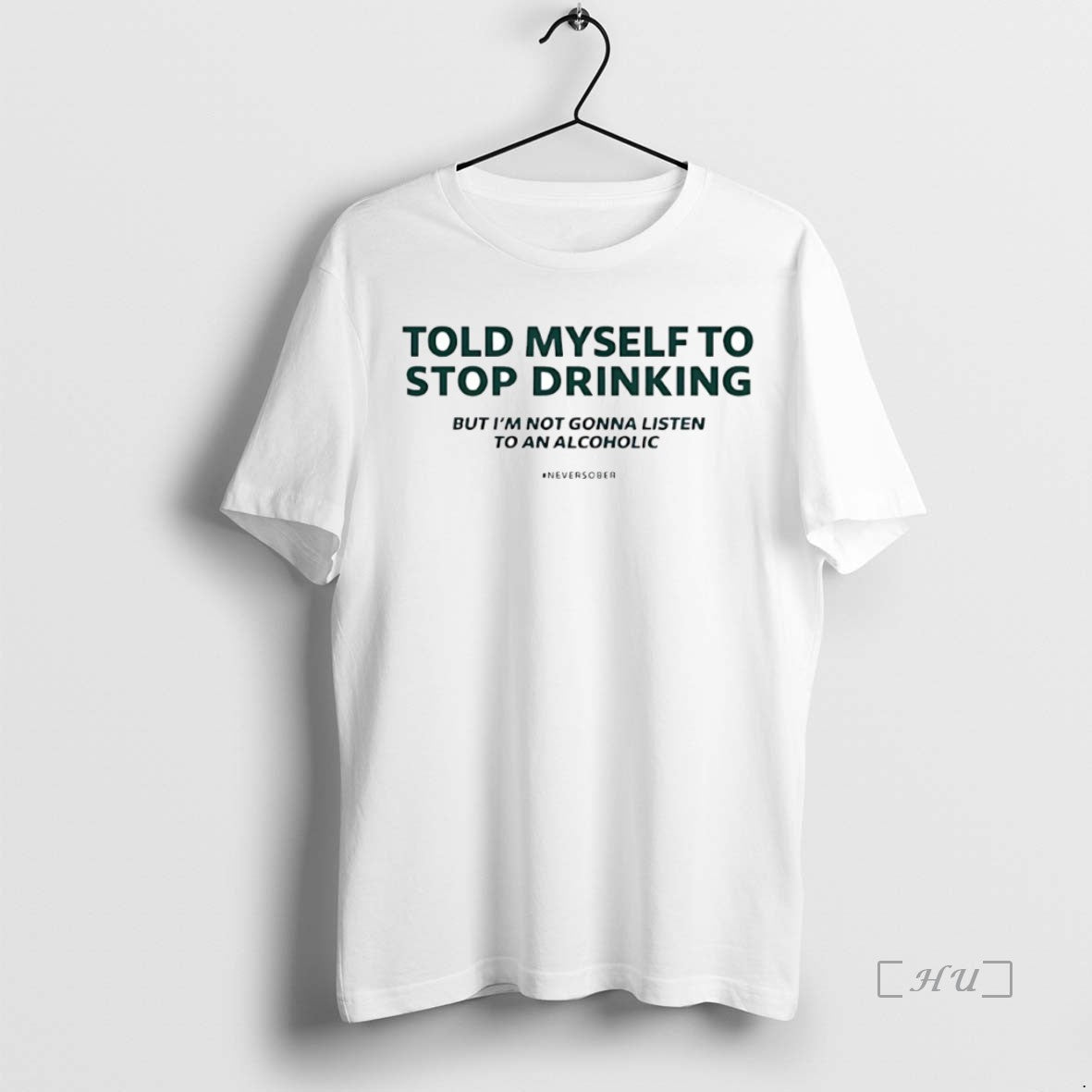 Officials Told Myself To Stop Drinking But Im Not Gonna Listen Circle Premium T Shirts Hoodie, Sweatshirt