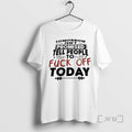Officials Tomorrow Isnt Promised Tell People To Fuck Off Today T-Shirts, Hoodie, Sweatshirt | AU01DripNestTees.com