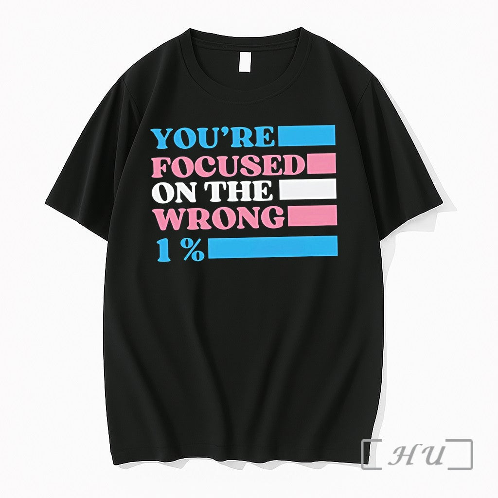 Officials Transgender Rights Lgbtq Queer Pride Youre Focused On The Wrong 1 Premium T Shirts
