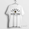 Officials Trophy Hunting The Bay Celebrate The Journey T-Shirts, Hoodie, Sweatshirt | AU01DripNestTees.com