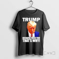 Officials Trump Because Fuck You Thats Why T-Shirts, Hoodie, Sweatshirt | AU01DripNestTees.com