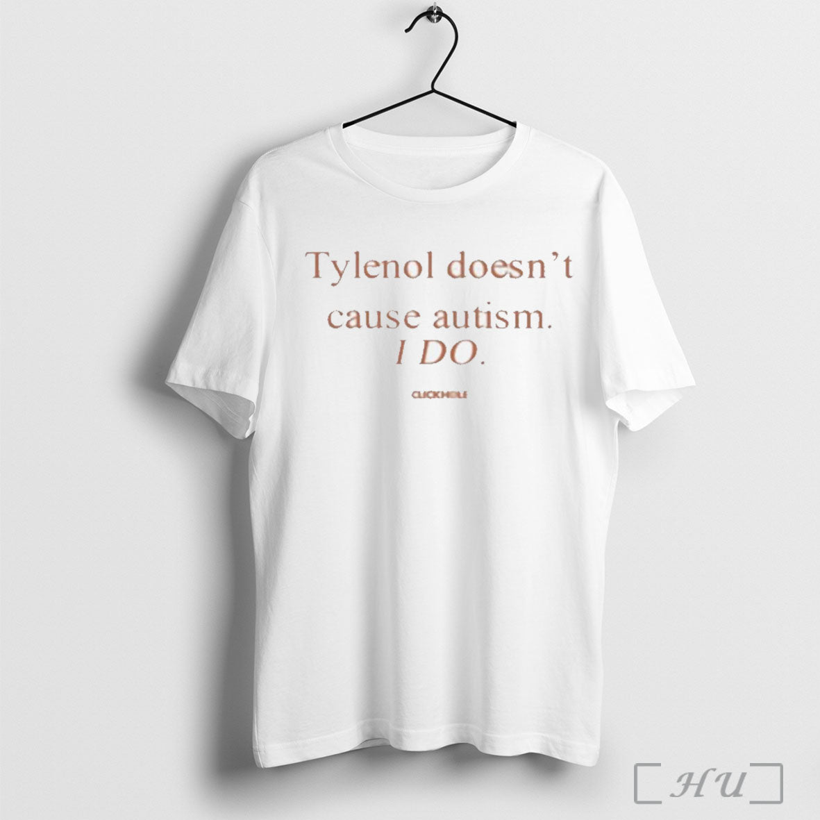 Officials Tylenol Doesnt Cause Autism I Do T Shirt