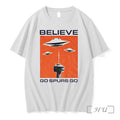 Officials Ufo Believe Go Spurs Go San Antonio Spurs Basketball Nba Vintage Premium T Shirts