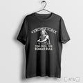 Officials Vercingetorix Too Cool For Roman Rule T Shirt