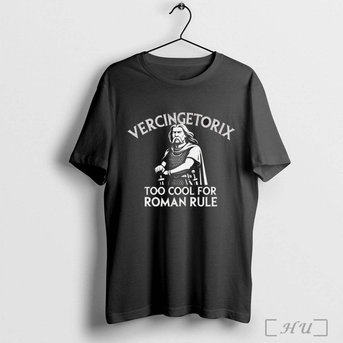 Officials Vercingetorix Too Cool For Roman Rule T Shirt
