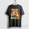 Officials Vote Like Ruth Sent You Women Vintage T-Shirts, Hoodie, Sweatshirt | AU01DripNestTees.com