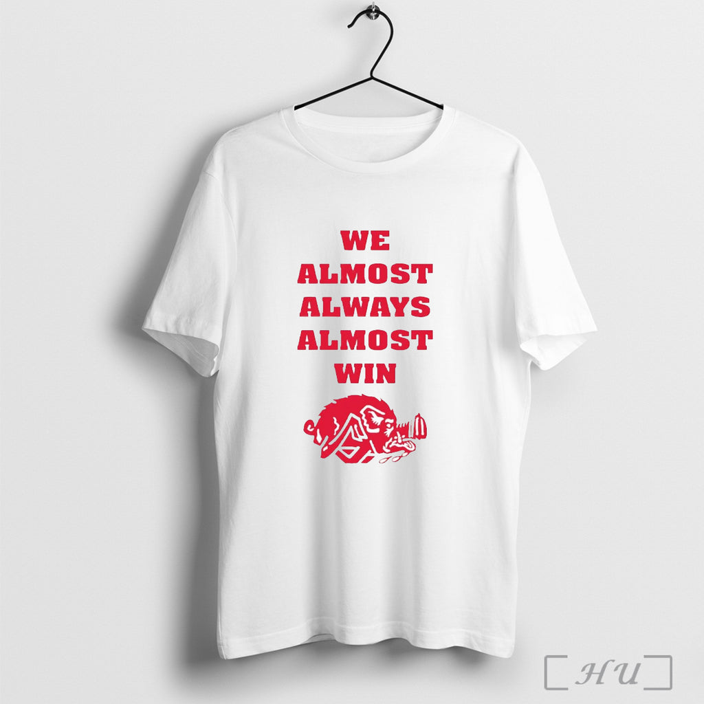 Officials We Almost Always Almost Win Razorbacks T Shirt