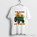 Officials We Ride At Dawn Tractor T Shirt White T Shirt