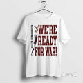 Officials Were Ready For War Lets Go Washington Football T-Shirts, Hoodie, Sweatshirt | AU01DripNestTees.com