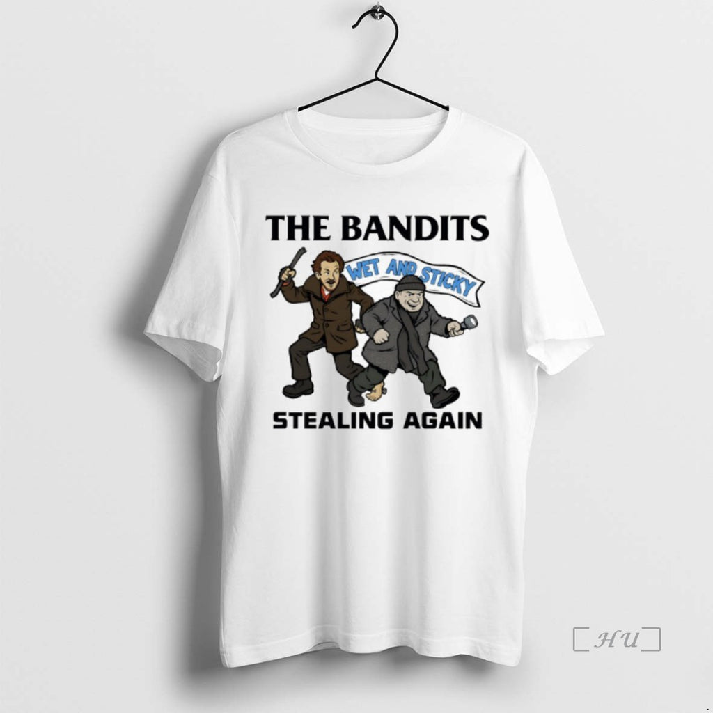 Officials Wet Bandits The Banditsstealing Again Wet And Sticky T-Shirts, Hoodie, Sweatshirt | AU01DripNestTees.com