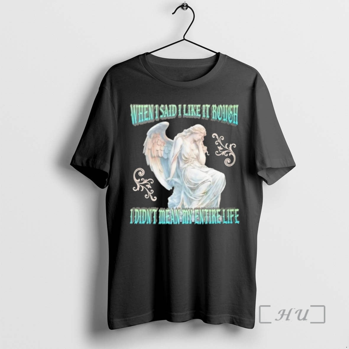 Officials When I Said I Like It Rough I Didnt Mean My Entire Life Premium T-Shirts, Hoodie, Sweatshirt | AU01DripNestTees.com