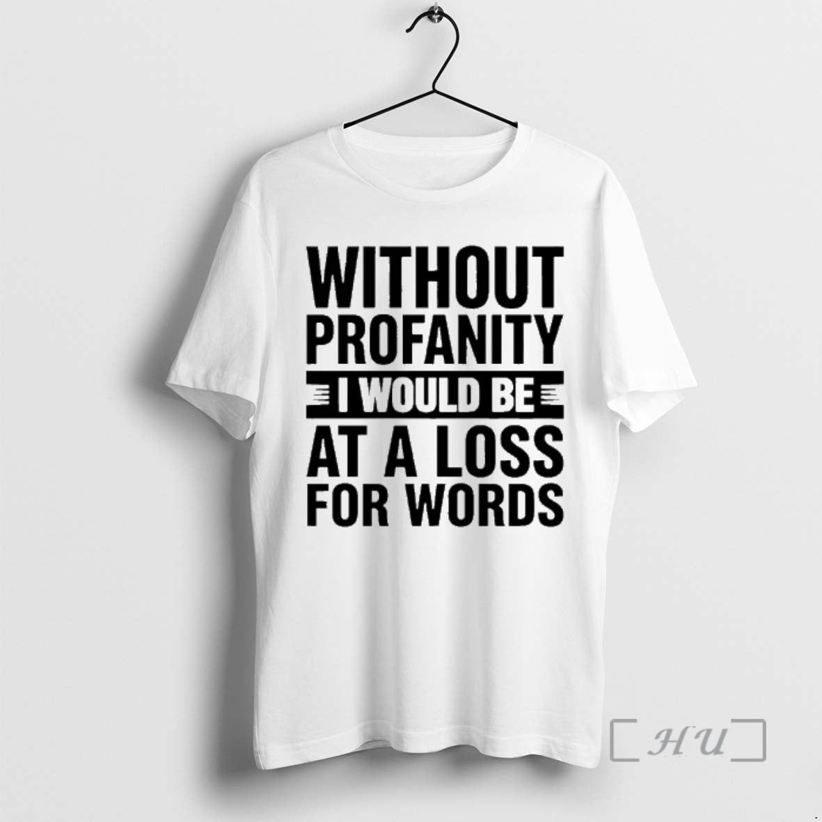 Officials Without Profanity I Would Be At A Loss For Words Premium T Shirts Sweater Hoodie, Sweatshirt | AU01DripNestTees.com