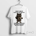 Officials Wolf I Dont Care If People Talk Shit About Me I Was Raised To T-Shirts, Hoodie, Sweatshirt | AU01DripNestTees.com