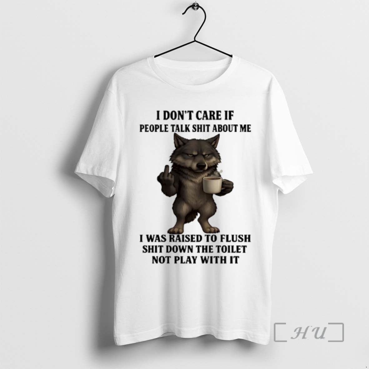 Officials Wolf I Dont Care If People Talk Shit About Me I Was Raised To T-Shirts, Hoodie, Sweatshirt | AU01DripNestTees.com