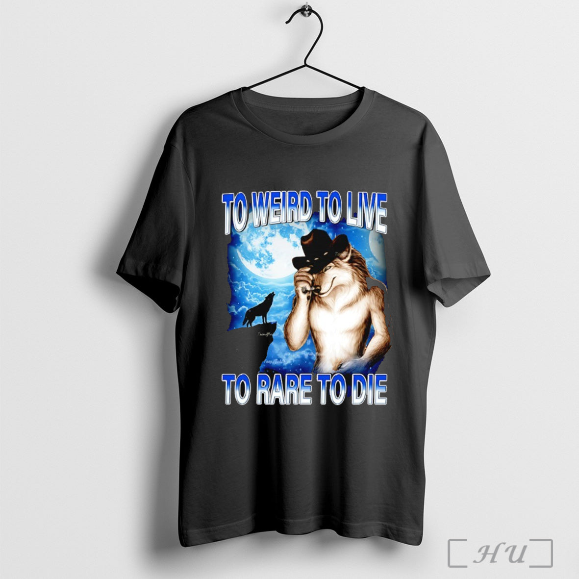 Officials Wolf To Weird To Live To Rare To Die T Shirt