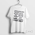 Officials Women Controlling My Facial Expressions Has To Be The Toughest Battle I Fight Daily T-Shirts, Hoodie, Sweatshirt