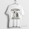 Officials Womens Weve Been Friends So Long Ive Forgotten Which One Of Us Is The T-Shirts, Hoodie, Sweatshirt