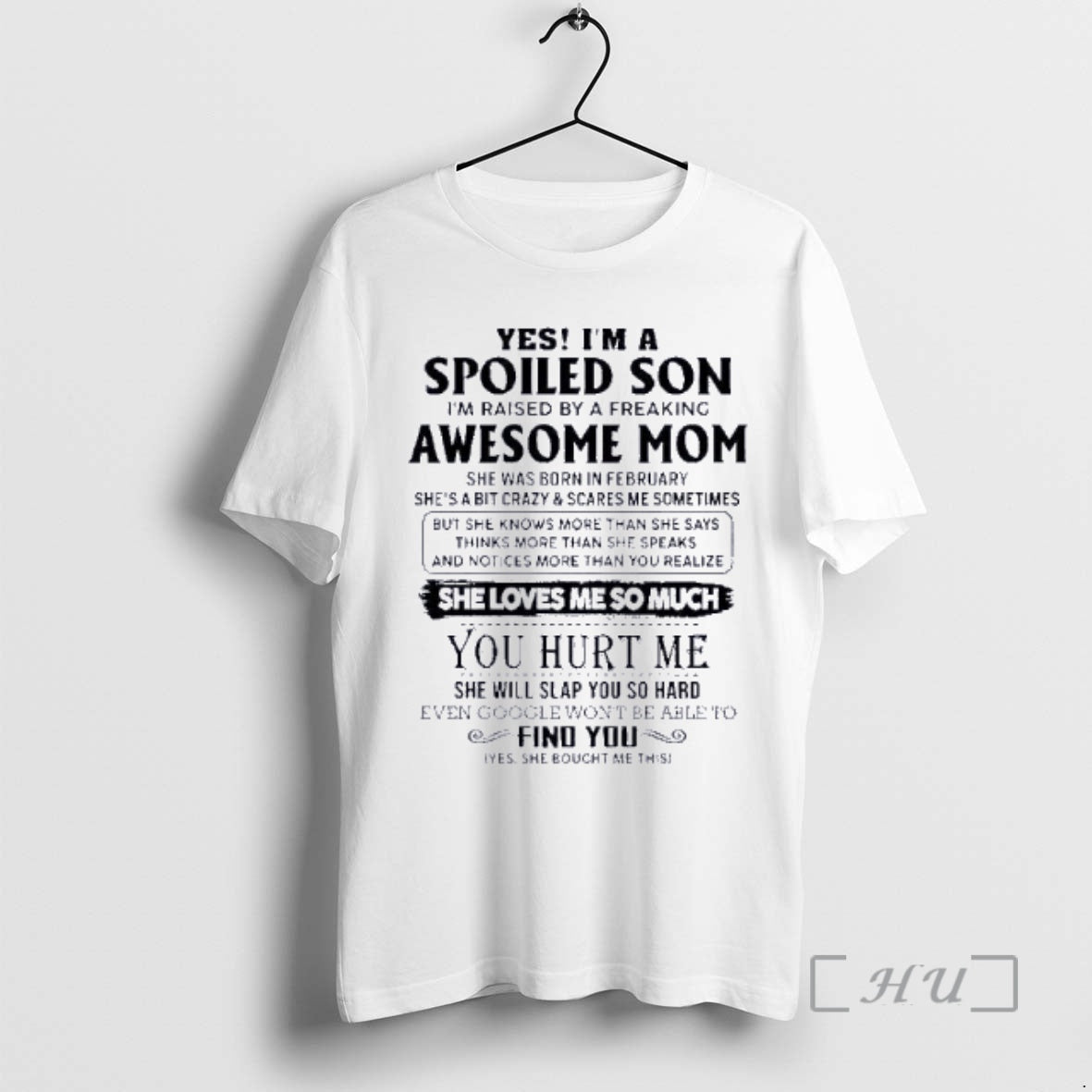 Officials Yes Im A Spoiled Son Awesome Mom She Was Born In February 2026 Premium T-Shirts, Hoodie, Sweatshirt