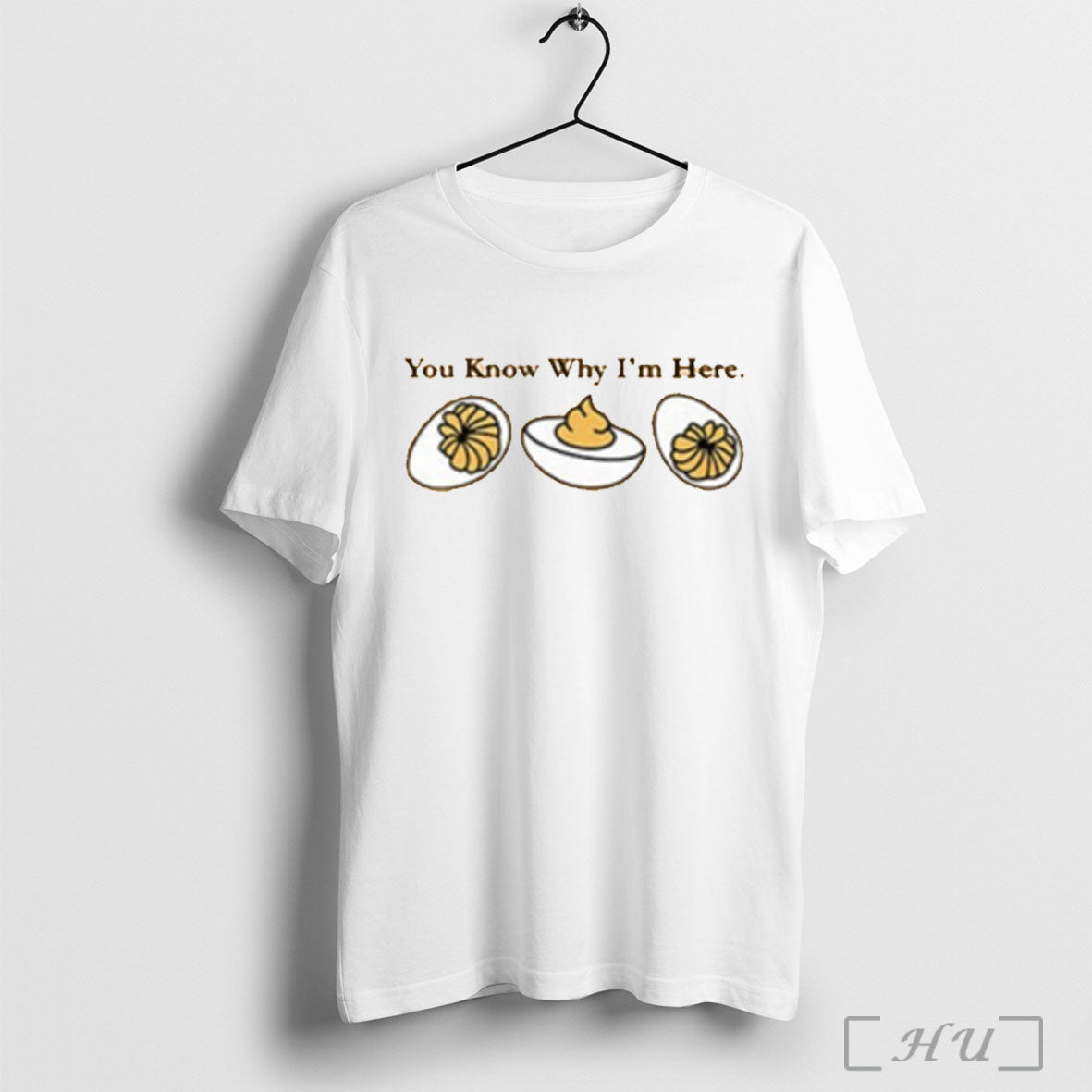 Officials You Know Why Im Here Deviled Egg T Shirt