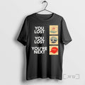 Officials You Lost You Lost Youre Next T-Shirts, Hoodie, Sweatshirt | AU01DripNestTees.com