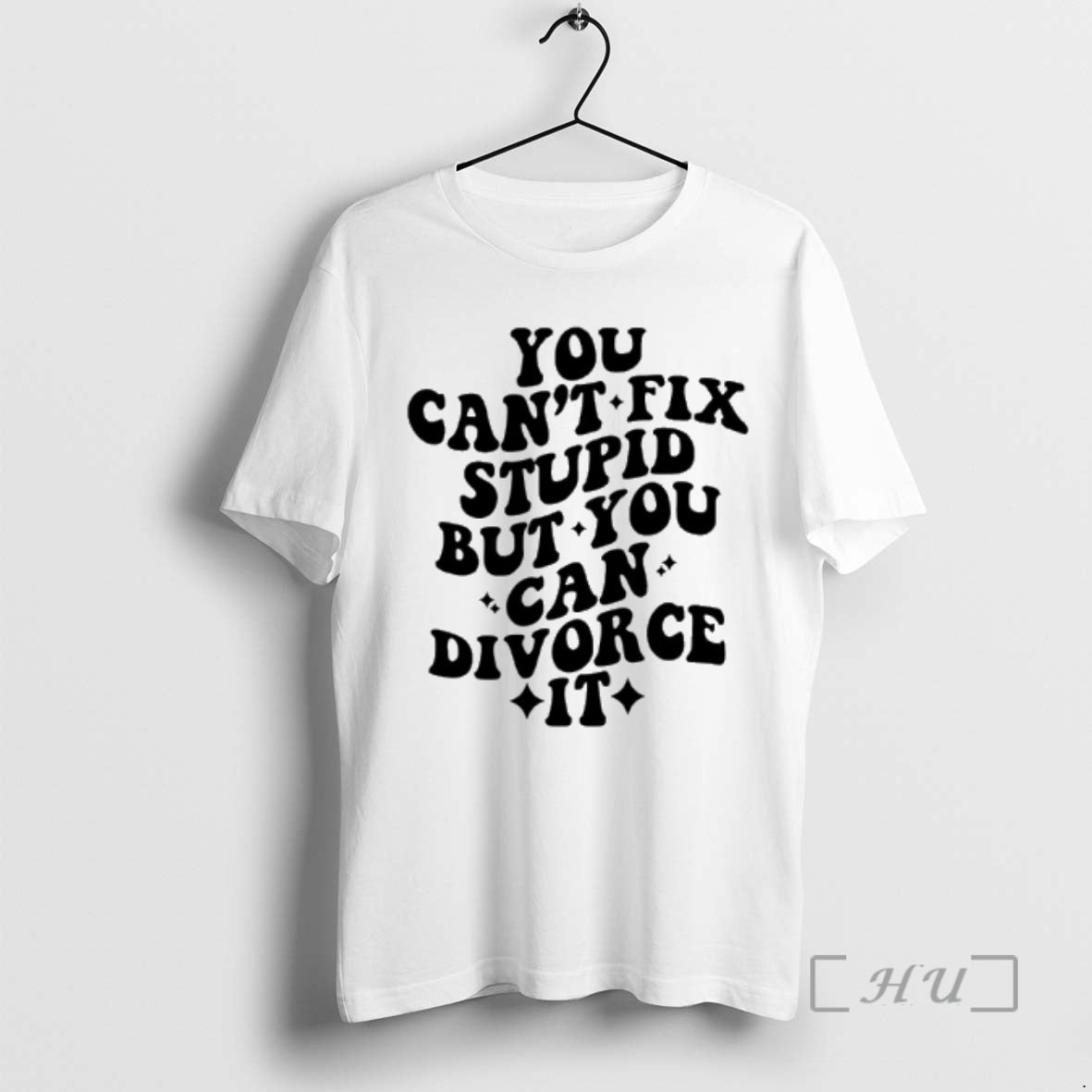 Officials You Cant Fix Stupid But You Can Divorce It T-Shirts, Hoodie, Sweatshirt | AU01DripNestTees.com