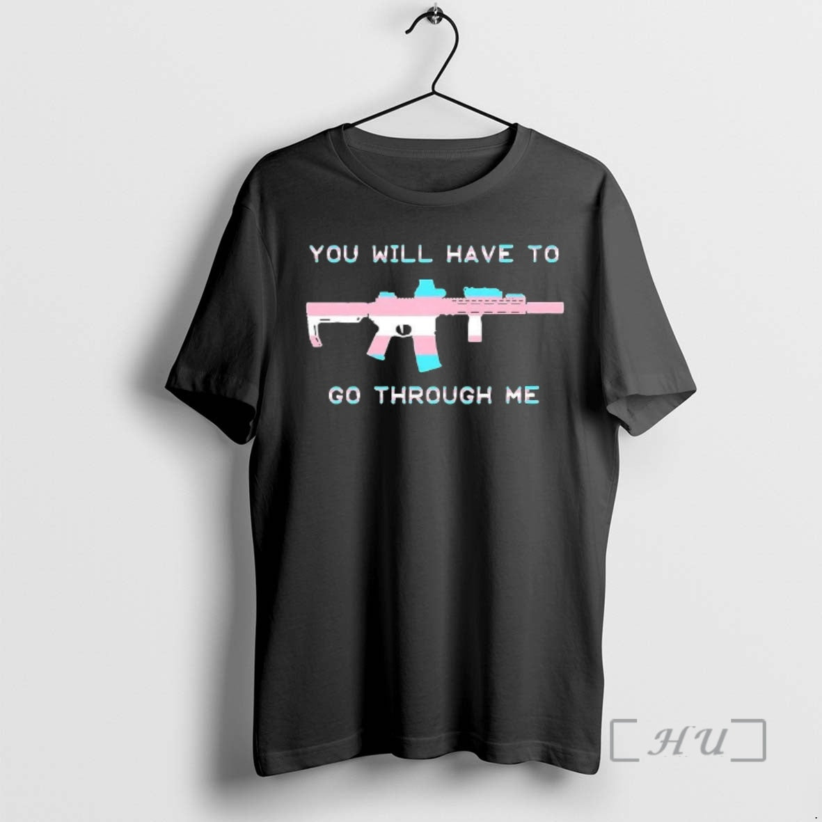 Officials You Will Have To Go Through Me Trans Ar 15 Woman Premium T Shirts Hoodie, Sweatshirt | AU01DripNestTees.com