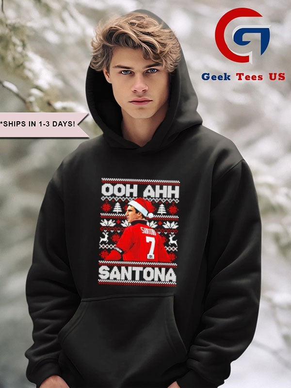 Ooh Ahh Santona ugly Cantona Christmas shirt