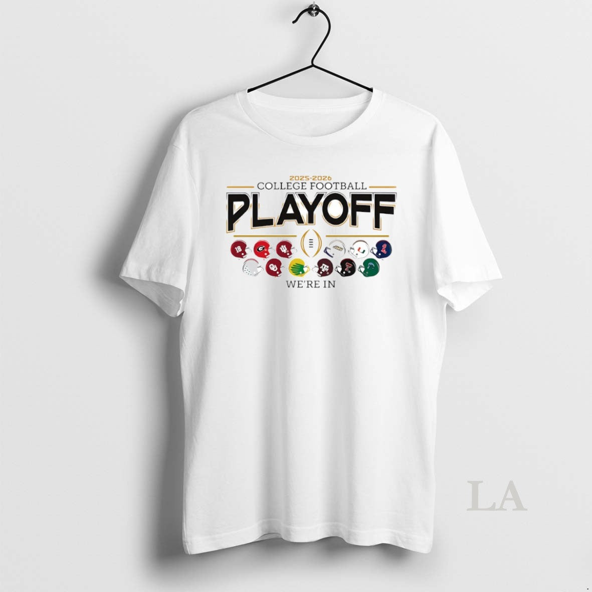 Original 2025 2026 College Football Playoffs Were In 12 Teams Helmet Circle T-Shirts, Hoodie, Sweatshirt