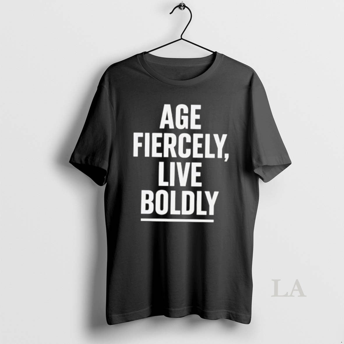 Original Age Fiercely Live Boldly T-Shirts, Hoodie, Sweatshirt | AU01DripNestTees.com